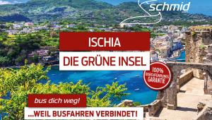 ISCHIA - die grüne Insel - Busreise Italien / Toskana ISCHIA - die grüne Insel - Busreise Italien / Toskana